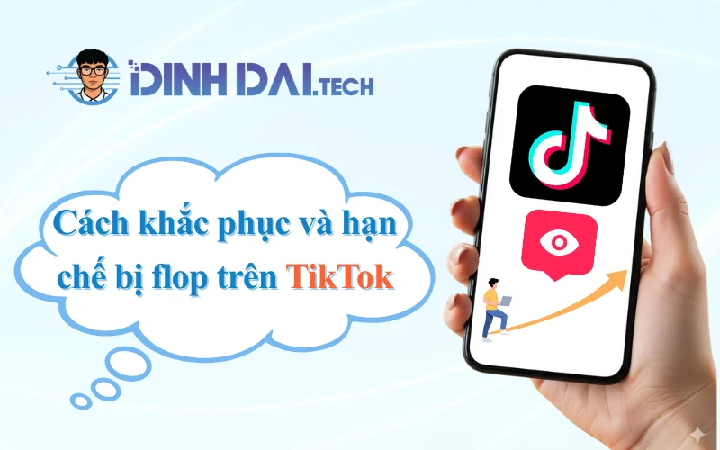Cách khắc phục và hạn chế bị flop trên TikTok