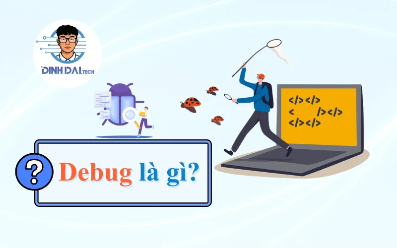 Debug là gì