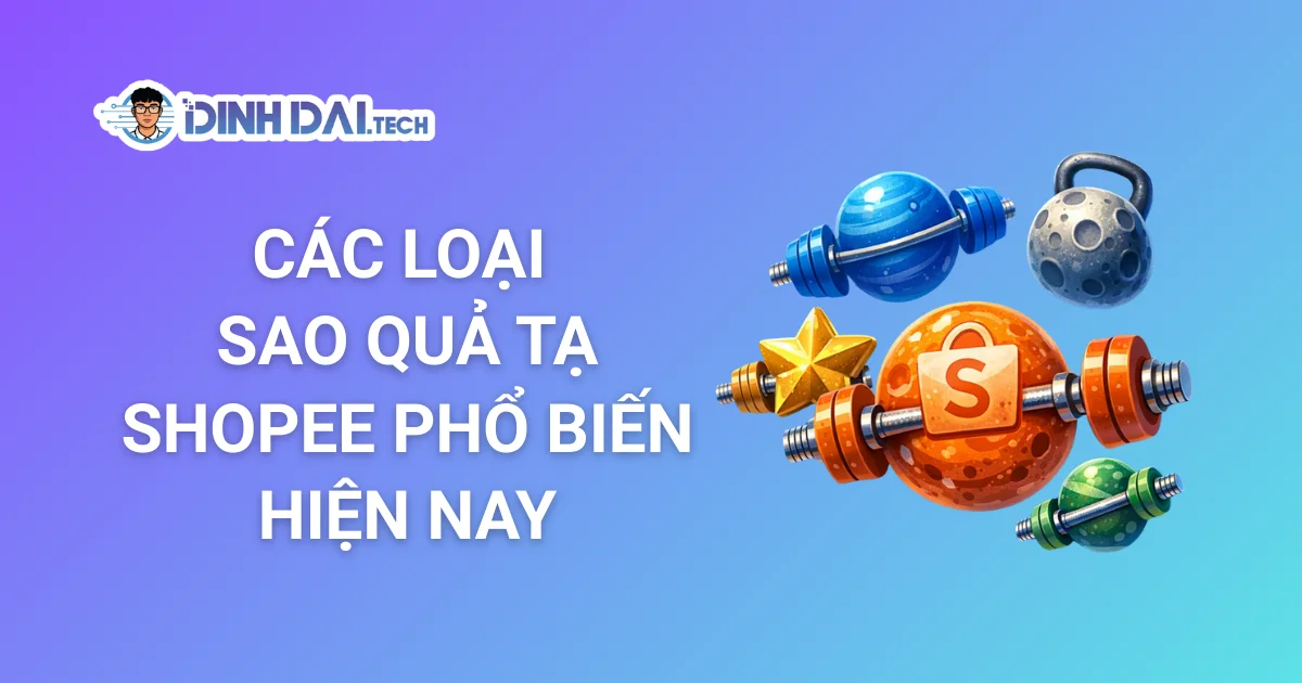 Các loại sao quả tạ Shopee phổ biến hiện nay