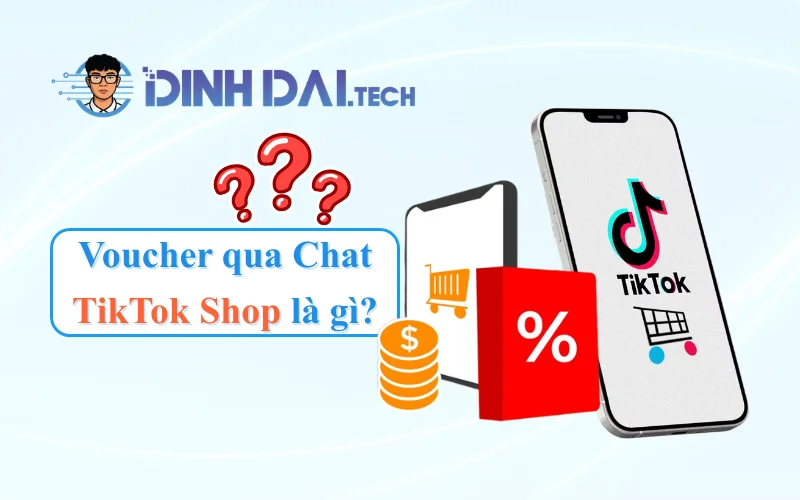 Voucher qua chat trên TikTok Shop là gì