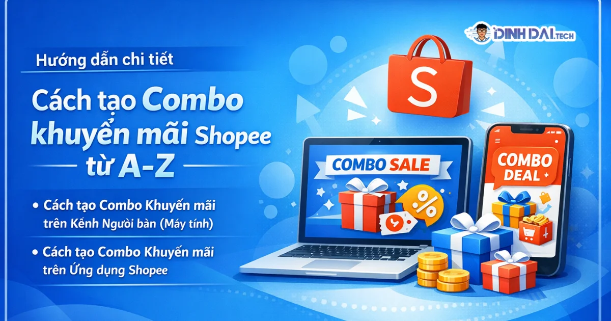 Hướng dẫn chi tiết cách tạo Combo khuyến mãi Shopee từ A-Z