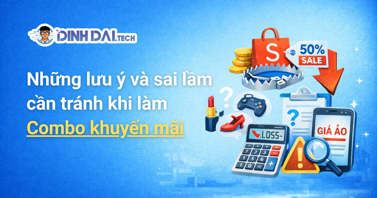 Những lưu ý và sai lầm cần tránh khi làm Combo khuyến mãi