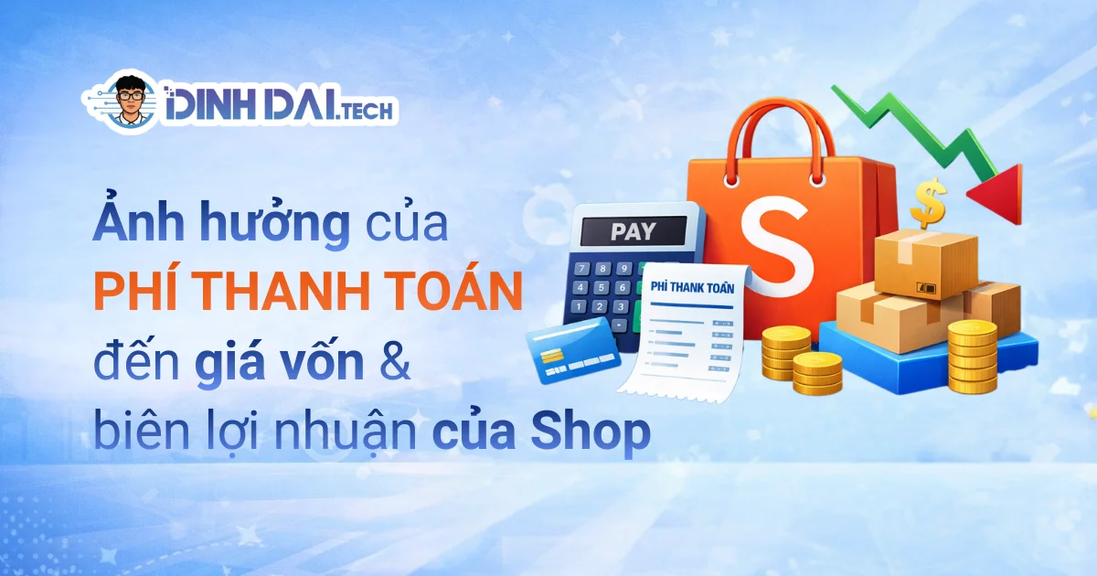 Ảnh hưởng của phí thanh toán đến giá vốn và biên lợi nhuận của Shop