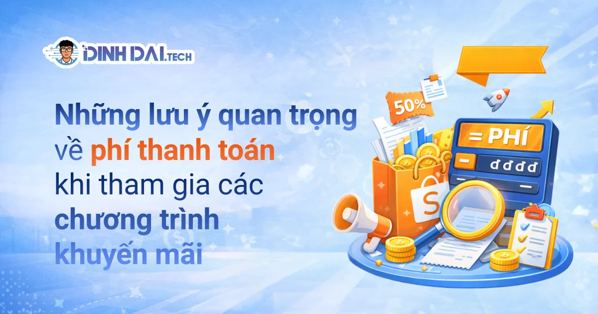 Những lưu ý quan trọng về phí thanh toán khi tham gia các chương trình khuyến mãi