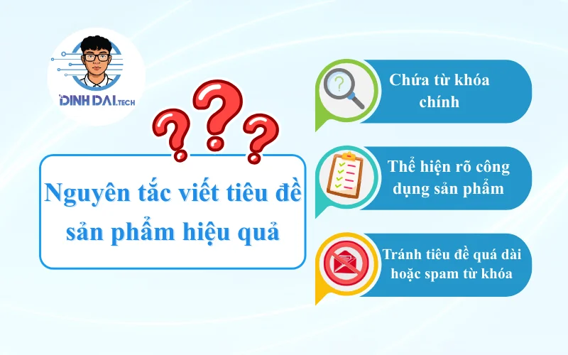 Nguyên tắc viết tiêu đề sản phẩm hiệu quả