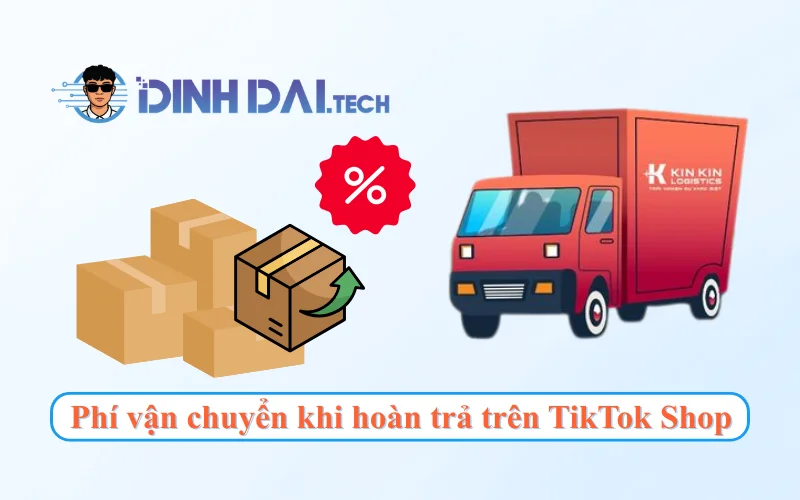 Phí vận chuyển khi hoàn trả trên TikTok Shop