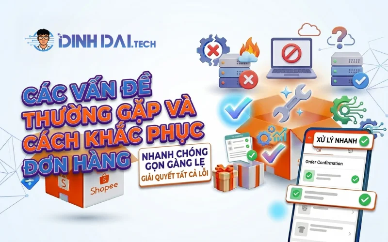 Các vấn đề thường gặp và cách khắc phục