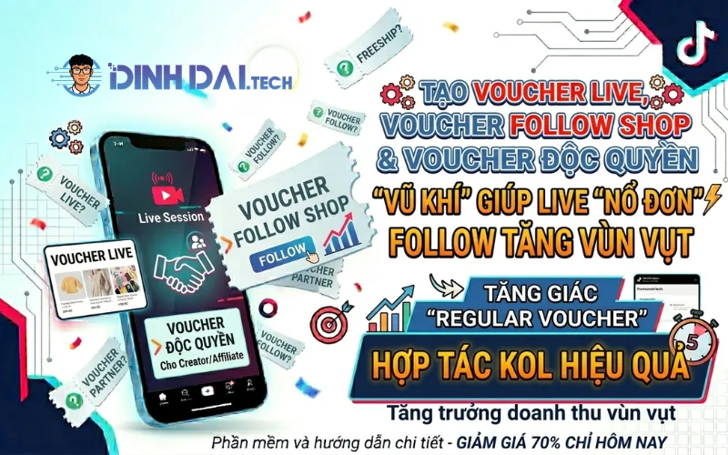 TẠO VOUCHER LIVE, VOUCHER FOLLOW SHOP & VOUCHER ĐỘC QUYỀN