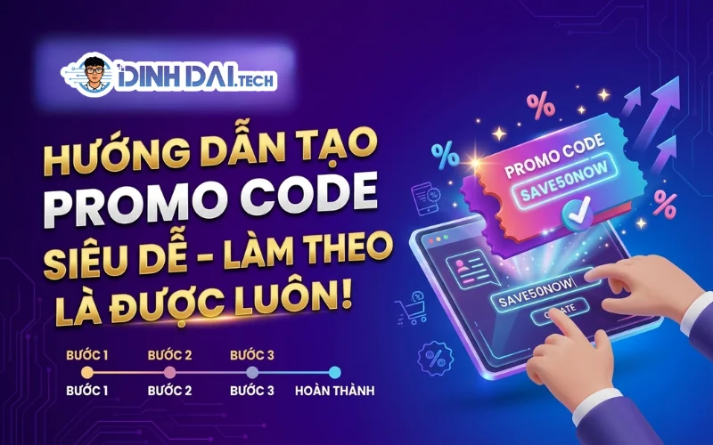 HƯỚNG DẪN TẠO PROMO CODE SIÊU DỄ