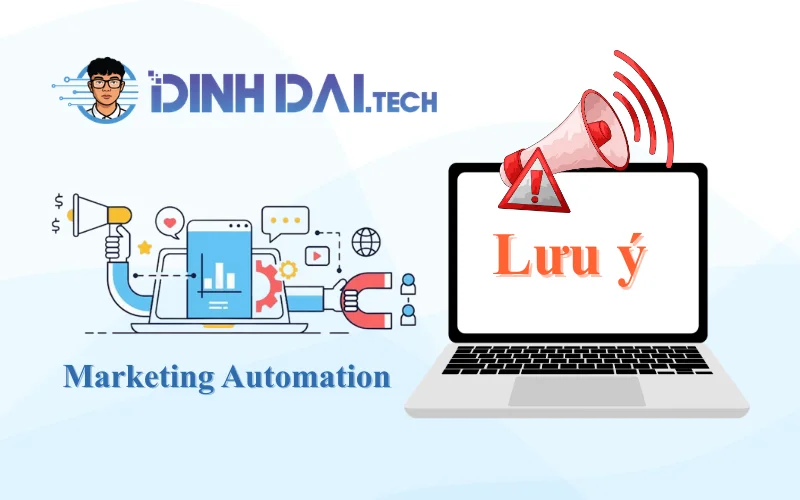 Những lưu ý khi lựa chọn Marketing Automation