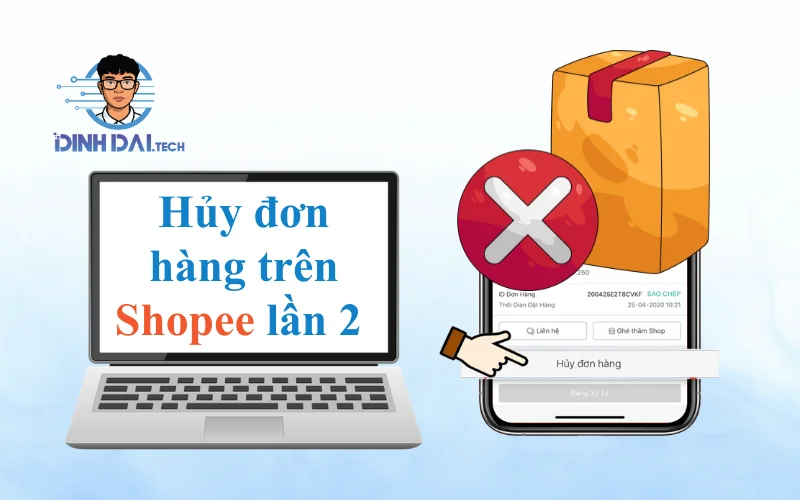 Hủy đơn hàng trên Shopee lần 2 như thế nào