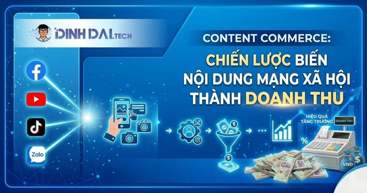 Content Commerce: Chiến lược biến nỗi dung mạng xã hội thành doanh thu