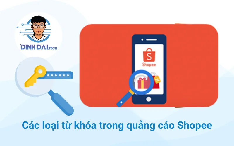Các loại từ khóa trong quảng cáo Shopee