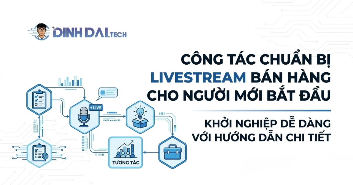 Công tác chuẩn bị livestream này bán cho người mới bắt đầu