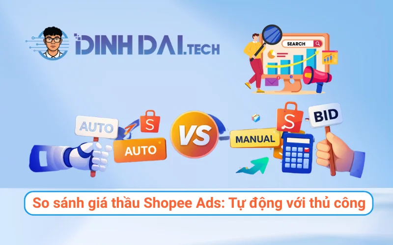 So sánh giá thầu Shopee Ads Tự động với thủ công