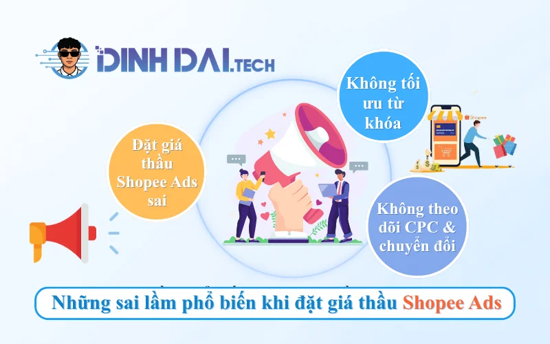 Những sai lầm phổ biến khi đặt giá thầu Shopee Ads