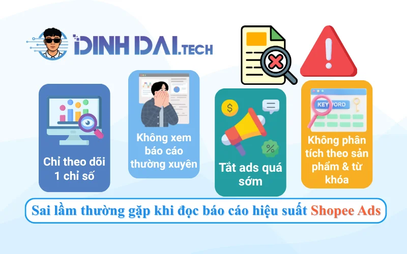 Sai lầm thường gặp khi đọc báo cáo hiệu suất Shopee Ads