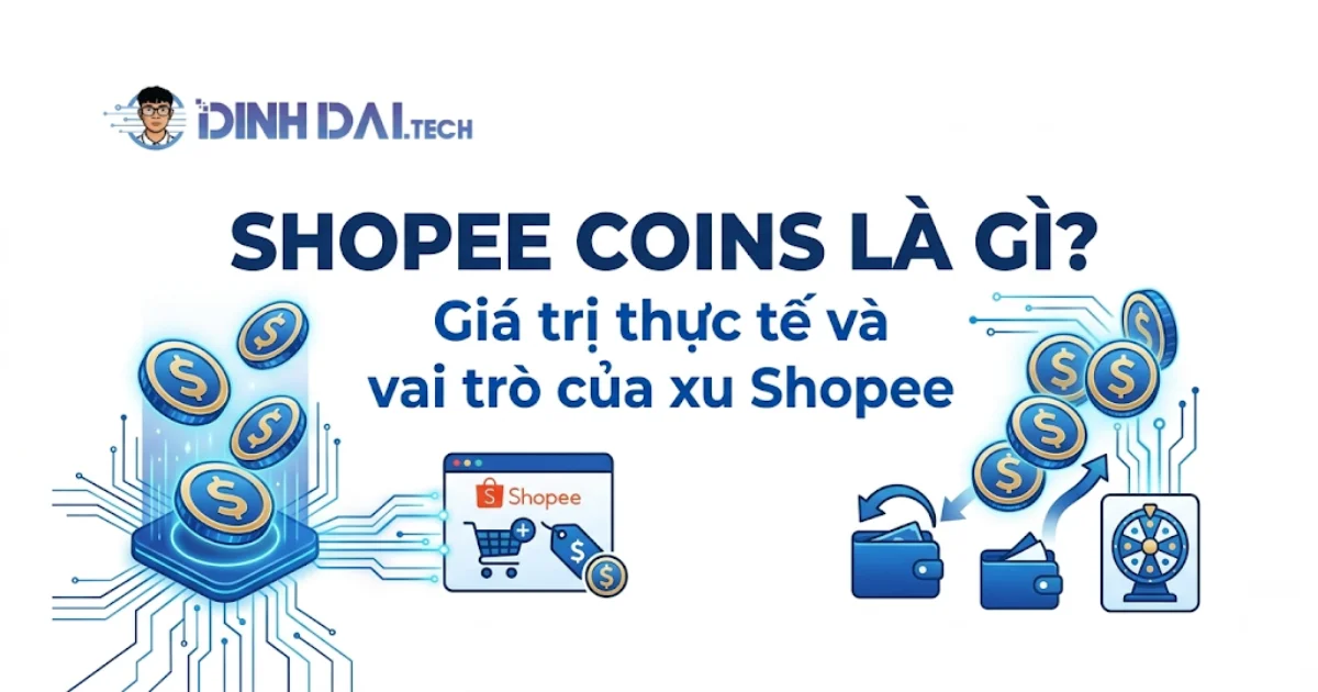 Shopee Coins là gì? Giá trị thực tế và vai trò của xu Shopee