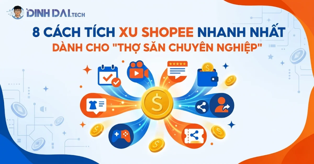 8 cách tích xu Shopee nhanh nhất cho "thợ săn chuyên nghiệp"