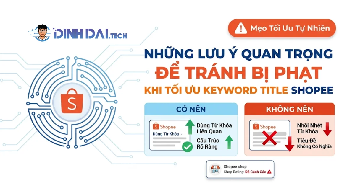 Những lưu ý quan trọng để tránh bị phạt khi tối ưu keyword title Shopee