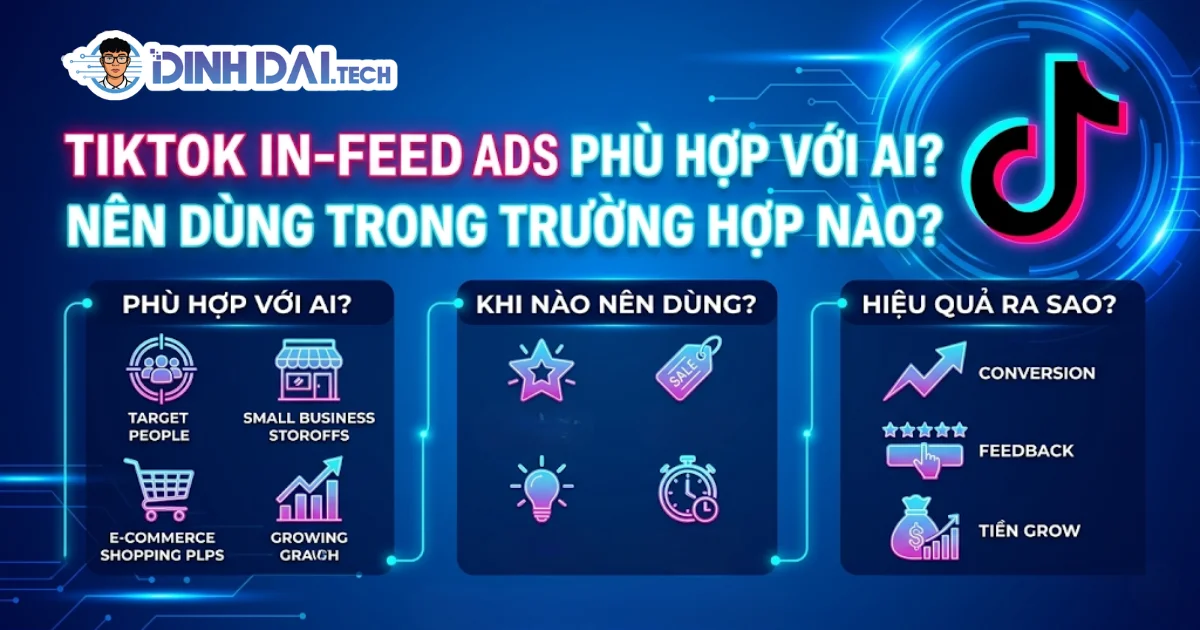 Tiktok In-Feed Ads phù hợp với ai nên dùng trong trường hợp nào