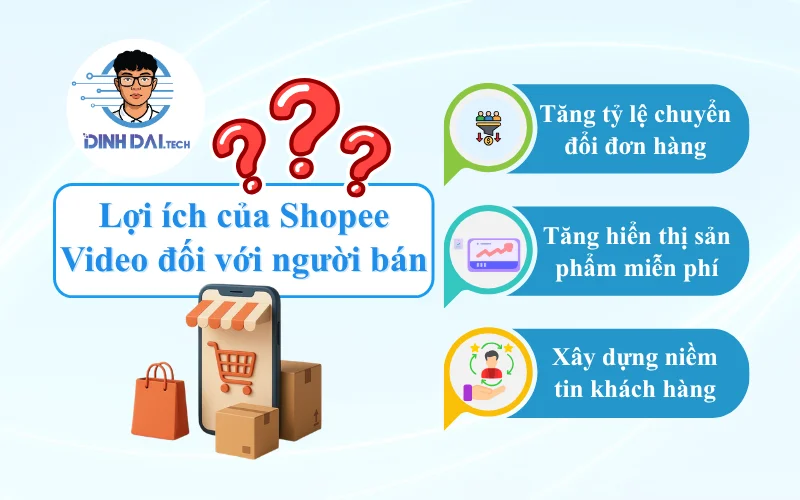 Lợi ích của Shopee Video đối với người bán
