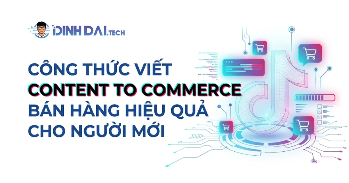 Công thức viết content to commerce bán hàng hiệu quả cho người mới