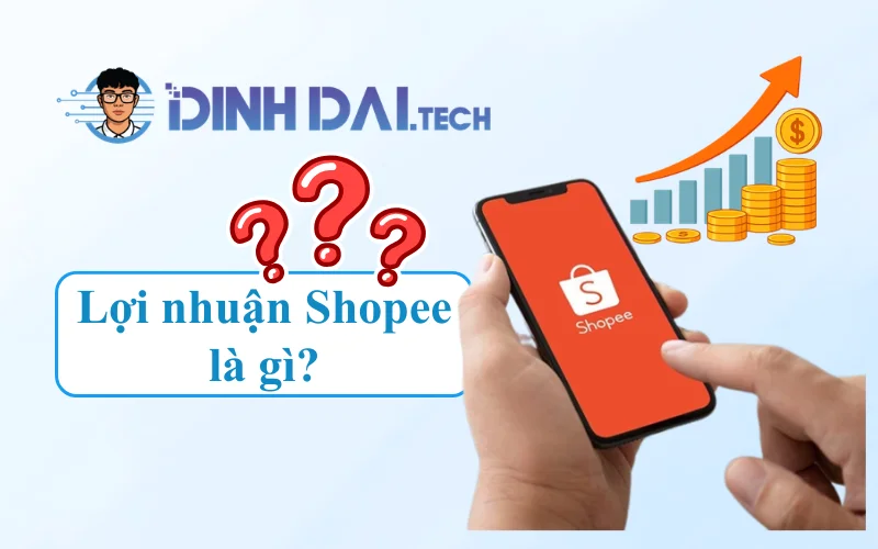 Lợi nhuận Shopee là gì