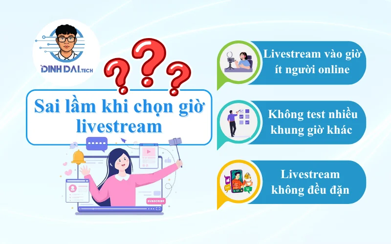 Sai lầm khi chọn giờ livestream