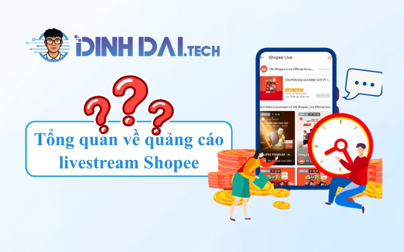 Tổng quan về quảng cáo livestream Shopee