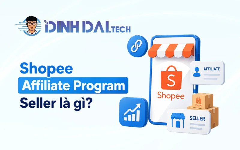 Shopee Affiliate Program Seller là g