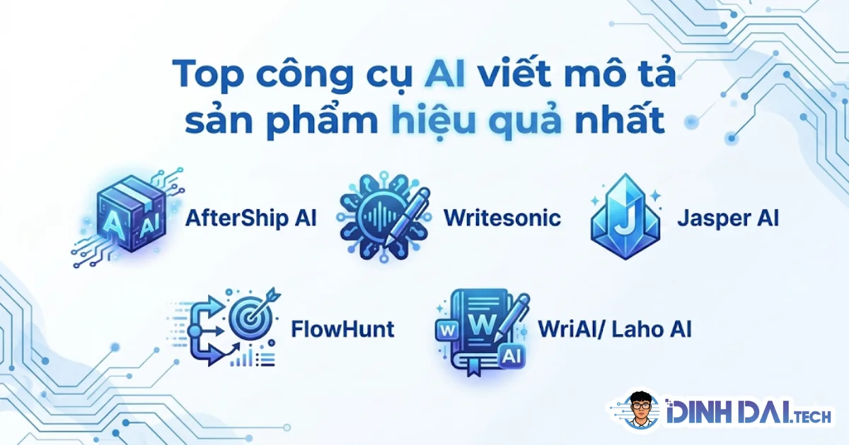 Top công cụ AI viết mô tả sản phẩm hiệu quả nhất