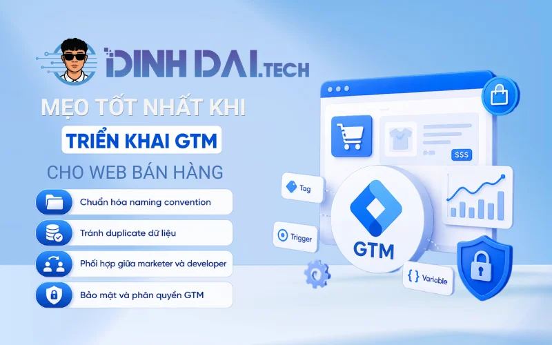 Mẹo tốt nhất khi triển khai GTM cho Web bán hàng