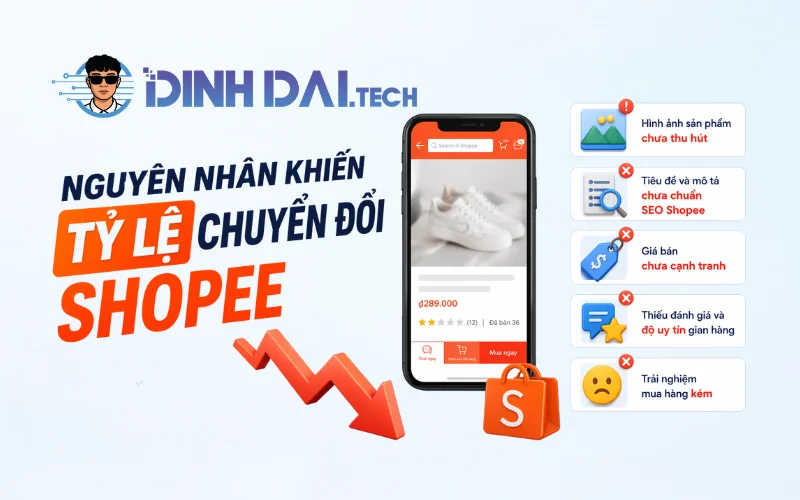 Nguyên nhân khiến tỷ lệ chuyển đổi Shopee thấp
