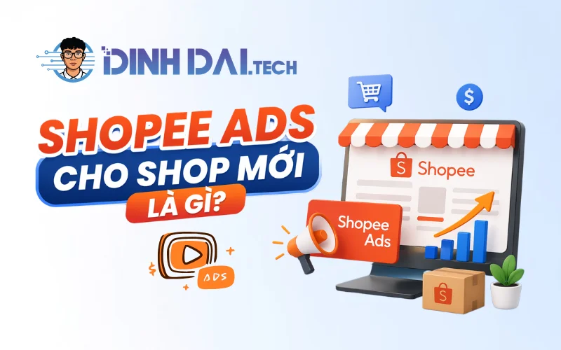 Shopee Ads cho shop mới là gì