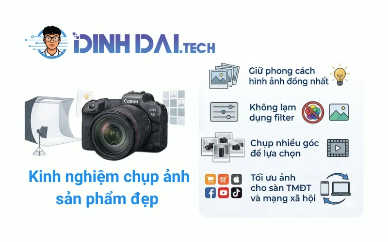 Kinh nghiệm giúp chụp ảnh sản phẩm đẹp và bán được hàng