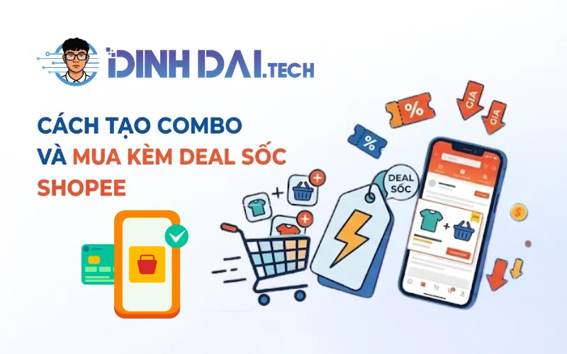 Cách tạo combo và mua kèm deal sốc Shopee