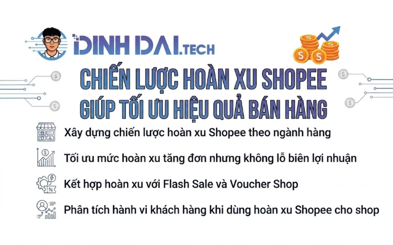 Chiến lược hoàn xu Shopee giúp tối ưu hiệu quả bán hàng