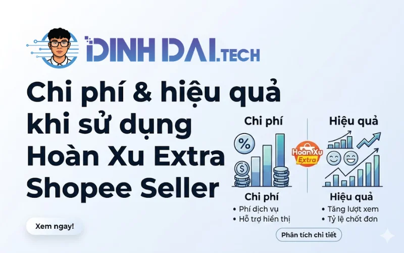 Chi phí & hiệu quả khi sử dụng hoàn xu Extra Shopee Seller