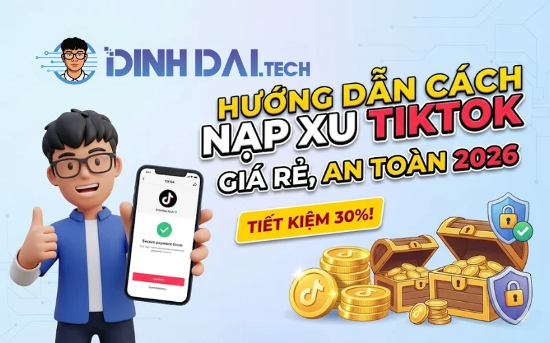 Hướng dẫn cách nạp xu TikTok giá rẻ, an toàn 2026