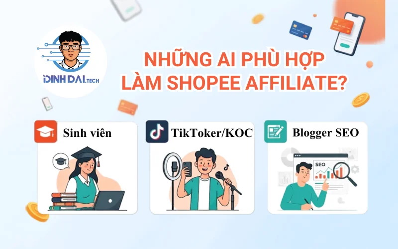 Những ai phù hợp làm Shopee Affiliate