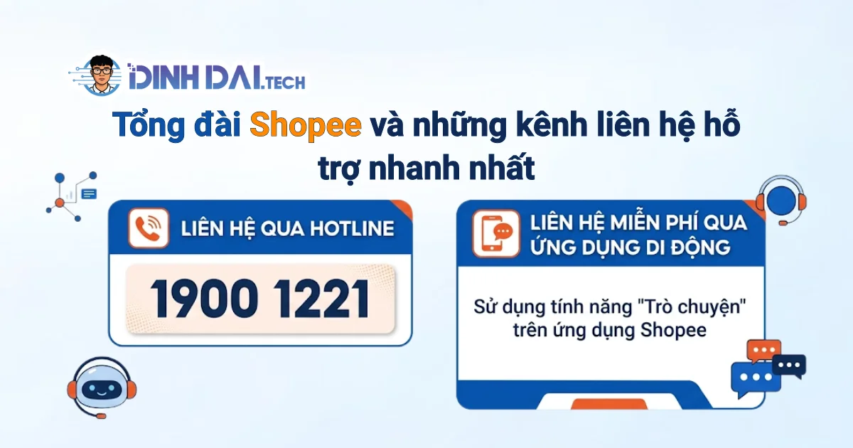 Tổng đài Shopee và những kênh liên hệ hỗ trợ nhanh nhất