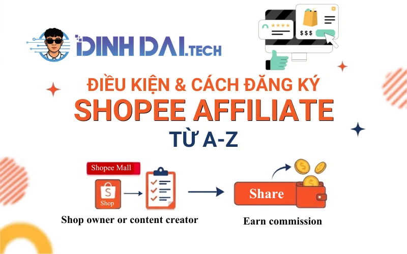 Điều kiện và cách đăng ký Shopee Affiliate