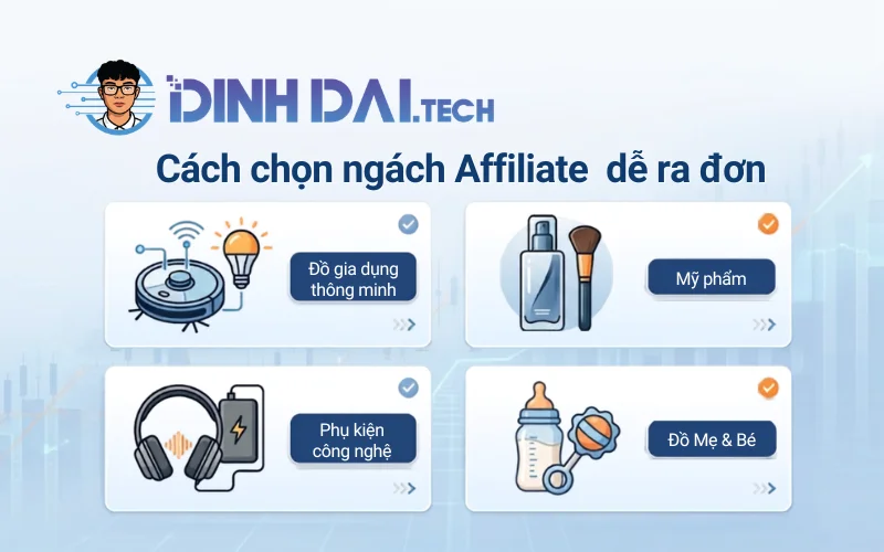 Cách chọn ngách Affiliate dễ ra đơn