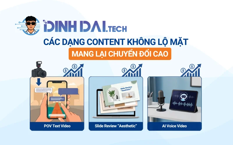 Các dạng Content không lộ mặt mang lại chuyển đổi cao