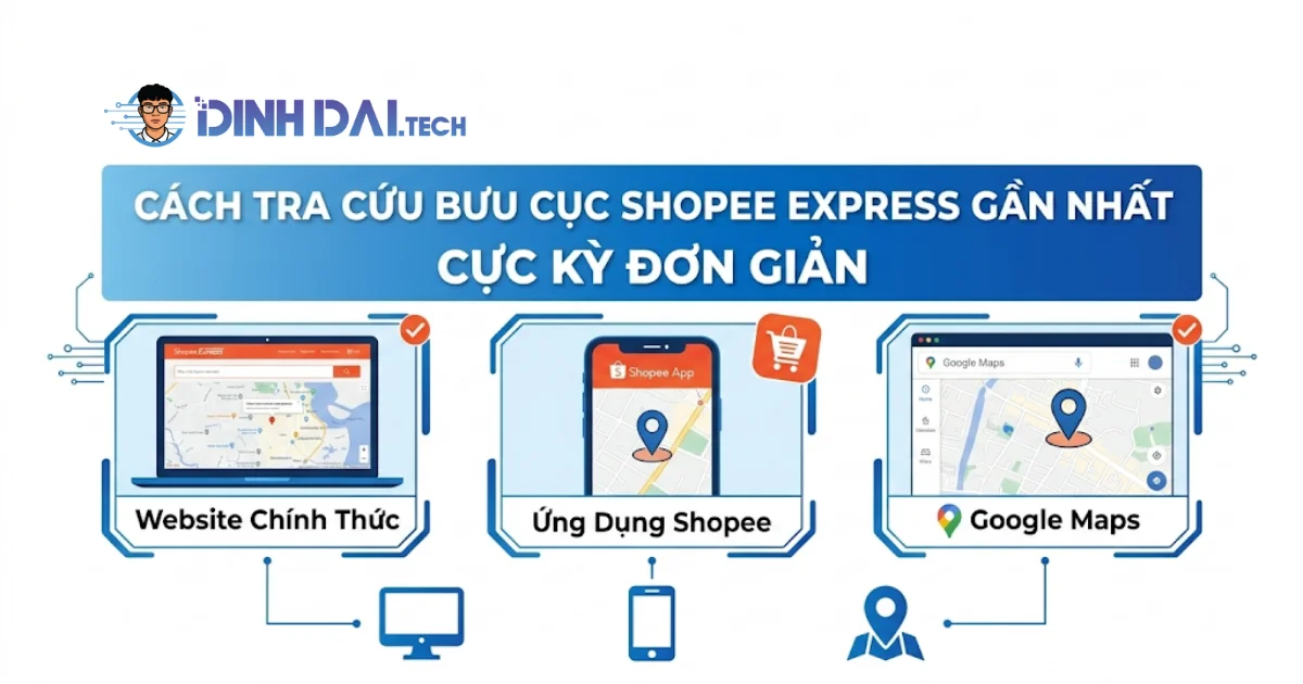 Cách tra cứu bưu cục shopee express gần nhất cực kỳ đơn giản