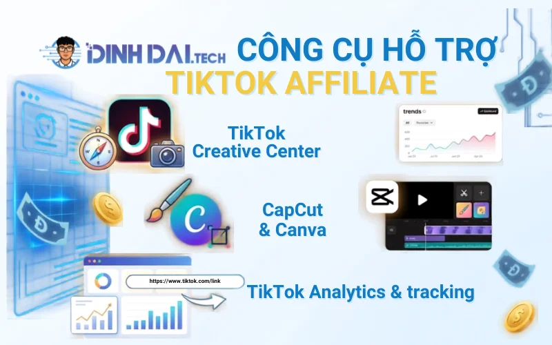 Công cụ hỗ trợ TikTok Affiliate