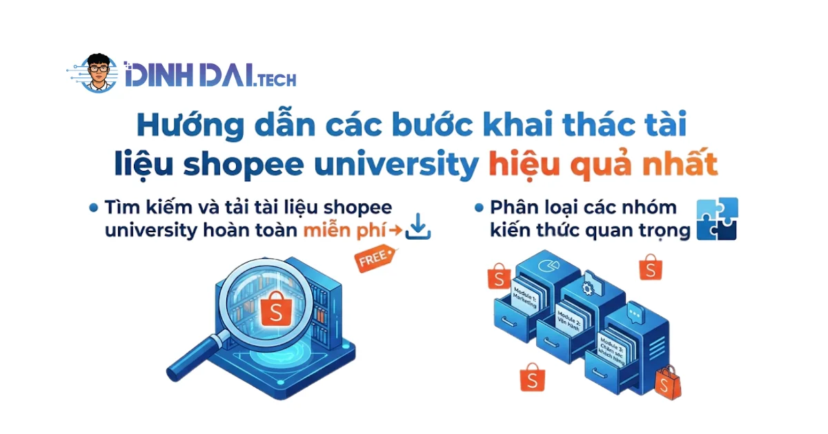 Hướng dẫn các bước khai thác tài liệu shopee university hiệu quả nhất