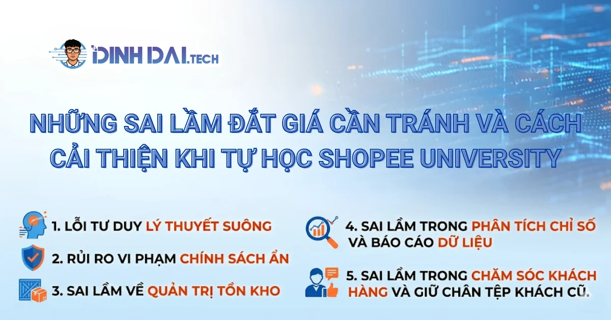 Những sai lầm đắt giá cần tránh và cách cải thiện khi tự học shopee university
