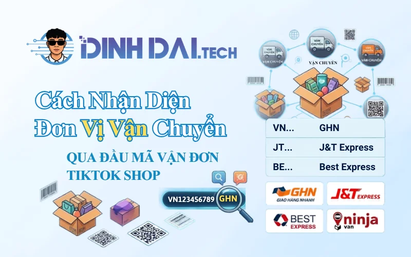 Cách nhận diện đơn vị vận chuyển qua Đầu mã vận đợn TikTok Shop